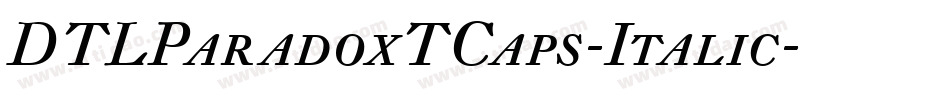 DTLParadoxTCaps-Italic字体转换