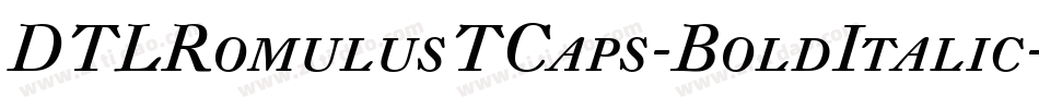 DTLRomulusTCaps-BoldItalic字体转换