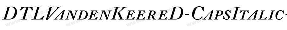 DTLVandenKeereD-CapsItalic字体转换