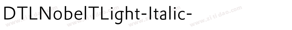 DTLNobelTLight-Italic字体转换