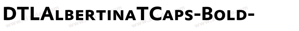 DTLAlbertinaTCaps-Bold字体转换
