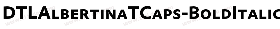 DTLAlbertinaTCaps-BoldItalic字体转换