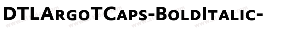DTLArgoTCaps-BoldItalic字体转换