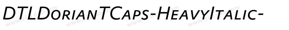 DTLDorianTCaps-HeavyItalic字体转换