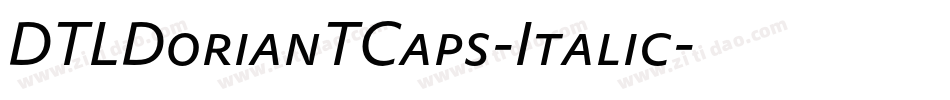 DTLDorianTCaps-Italic字体转换