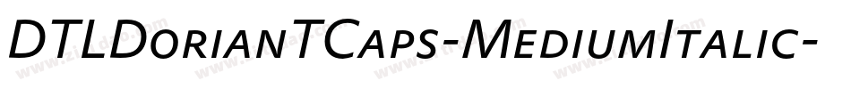 DTLDorianTCaps-MediumItalic字体转换