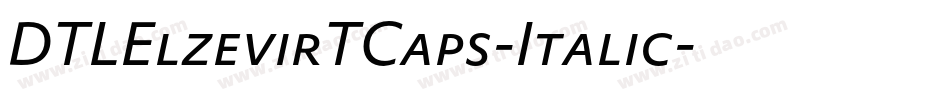 DTLElzevirTCaps-Italic字体转换