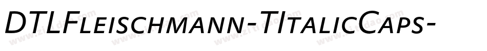 DTLFleischmann-TItalicCaps字体转换