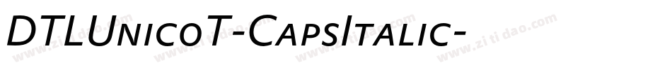 DTLUnicoT-CapsItalic字体转换