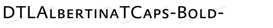 DTLAlbertinaTCaps-Bold字体转换