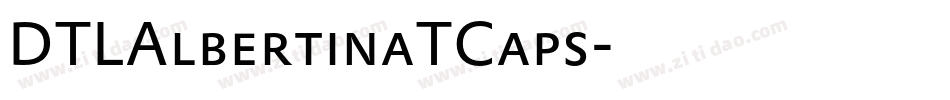 DTLAlbertinaTCaps字体转换