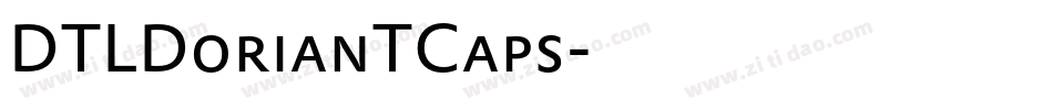 DTLDorianTCaps字体转换