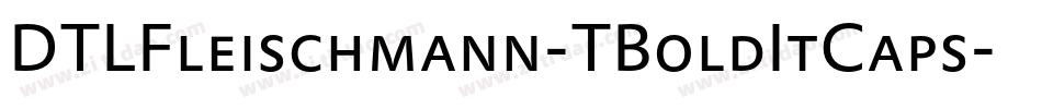 DTLFleischmann-TBoldItCaps字体转换