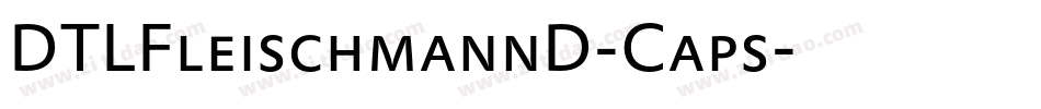 DTLFleischmannD-Caps字体转换