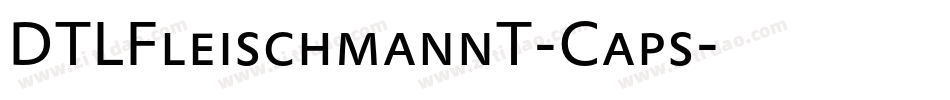 DTLFleischmannT-Caps字体转换