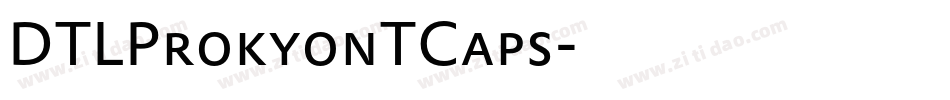 DTLProkyonTCaps字体转换