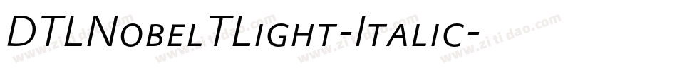 DTLNobelTLight-Italic字体转换