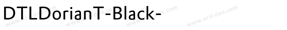 DTLDorianT-Black字体转换