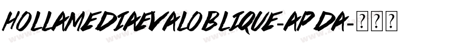 HollamediaevalOblique-aPDa字体转换
