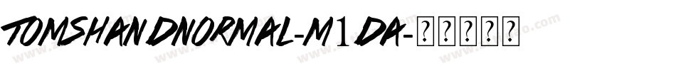 TomshandNormal-m1Da字体转换