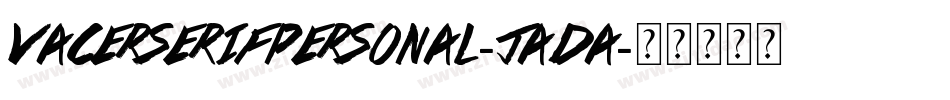 VacerSerifPersonal-JADa字体转换
