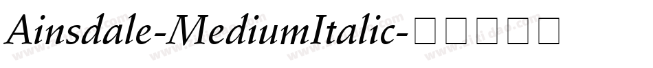 Ainsdale-MediumItalic字体转换