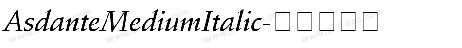 AsdanteMediumItalic字体转换