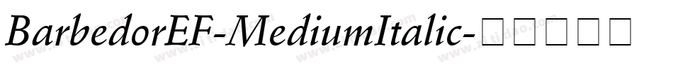 BarbedorEF-MediumItalic字体转换