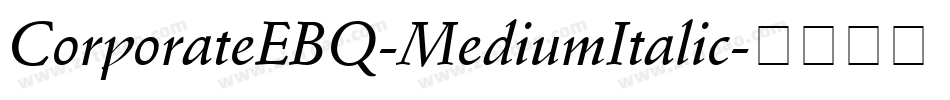CorporateEBQ-MediumItalic字体转换