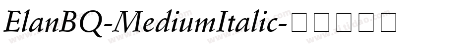 ElanBQ-MediumItalic字体转换