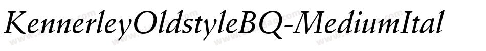 KennerleyOldstyleBQ-MediumItalic字体转换
