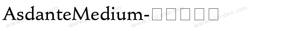 AsdanteMedium字体转换