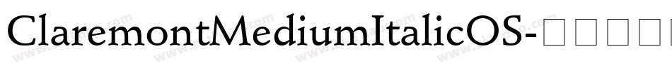 ClaremontMediumItalicOS字体转换