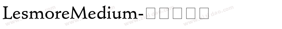 LesmoreMedium字体转换