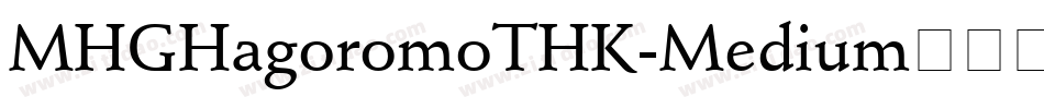 MHGHagoromoTHK-Medium转换器字体转换