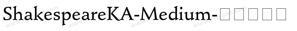 ShakespeareKA-Medium字体转换