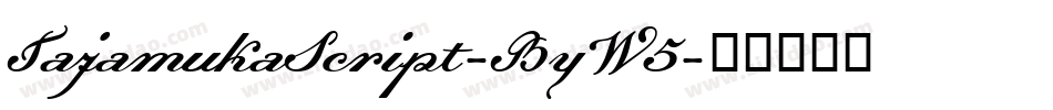 TajamukaScript-ByW5字体转换