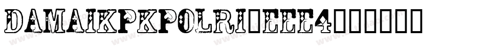 Damaikpkpolri-EEe4字体转换