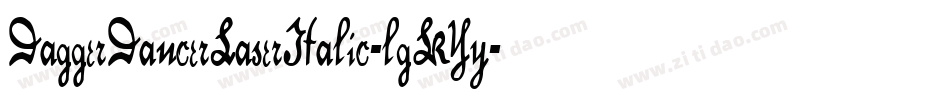 DaggerDancerLaserItalic-lgKYy字体转换