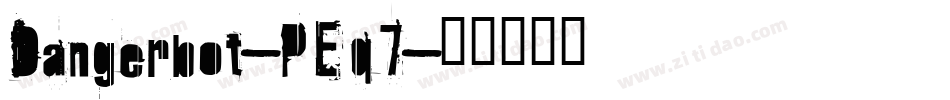 Dangerbot-PEq7字体转换