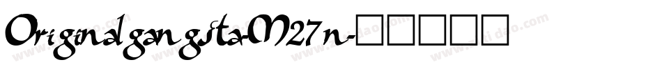 Originalgangsta-M27n字体转换