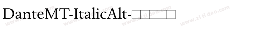 DanteMT-ItalicAlt字体转换