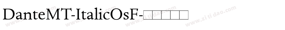 DanteMT-ItalicOsF字体转换