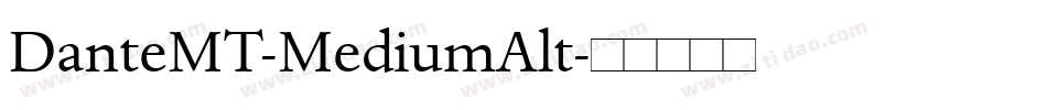 DanteMT-MediumAlt字体转换