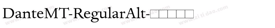 DanteMT-RegularAlt字体转换