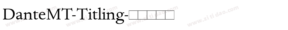 DanteMT-Titling字体转换