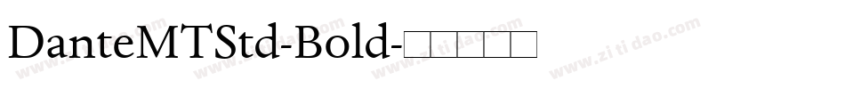 DanteMTStd-Bold字体转换
