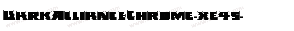 DarkAllianceChrome-xe45字体转换