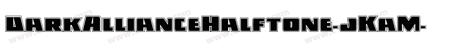 DarkAllianceHalftone-jKaM字体转换