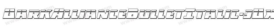 DarkAllianceBulletItalic-3Dx6字体转换